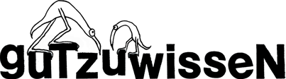 gut zu wissen